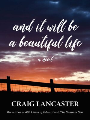 cover image of And It Will Be a Beautiful Life